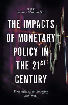 portada The Impacts of Monetary Policy in the 21St Century: Perspectives From Emerging Economies (en Inglés)