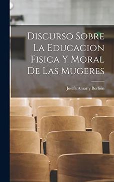 portada Discurso Sobre la Educacion Fisica y Moral de las Mugeres (in Spanish)