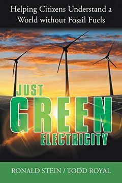 portada Just Green Electricity: Helping Citizens Understand a World Without Fossil Fuels (en Inglés)