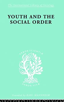 portada Youth and the Social Order ils 149 (International Library of Sociology) (en Inglés)