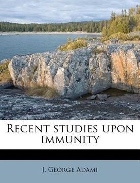 portada recent studies upon immunity (en Inglés)
