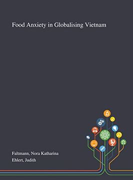 portada Food Anxiety in Globalising Vietnam (in English)