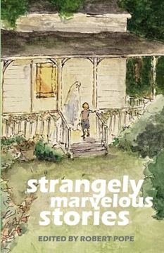 Strangely Mavelous Stories (en Inglés)