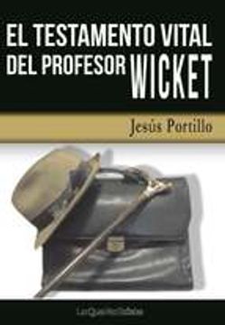 portada El testamento vital del profesor Wicket