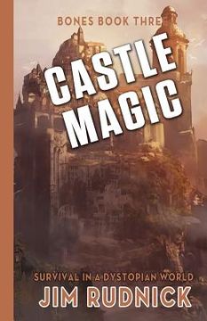 portada Castle Magic: Survival in a Dystopian World! (en Inglés)