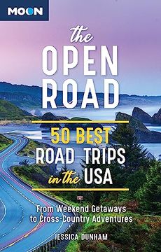portada The Open Road: 50 Best Road Trips in the usa (Travel Guide) (en Inglés)