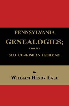 portada Pennsylvania Genealogies; Chiefly Scotch-Irish and German
