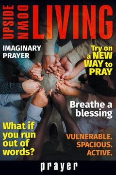 portada Upside Down Living: Prayer (en Inglés)