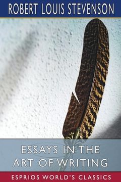 portada Essays in the Art of Writing (Esprios Classics) (in English)