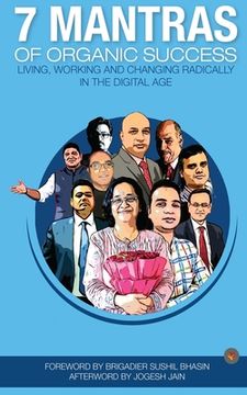 portada 7 Mantras of Organic Success: Living, working and changing radically in the digital age (en Inglés)