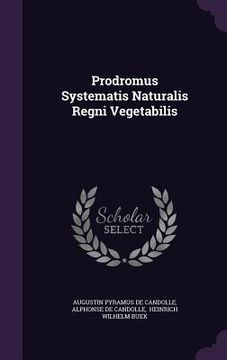portada Prodromus Systematis Naturalis Regni Vegetabilis (en Inglés)