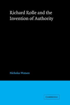 portada Richard Rolle and the Invention of Authority (Cambridge Studies in Medieval Literature) (en Inglés)