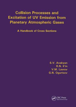 portada Collision Processes and Excitation of UV Emission from Planetary Atmospheric Gases: A Handbook of Cross Sections (en Inglés)
