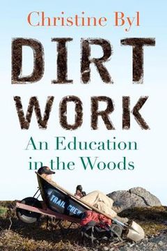 portada dirt work: an education in the woods