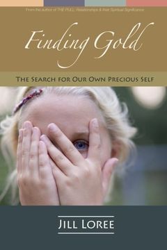 portada Finding Gold: The Search for Our Own Precious Self (Real. Clear.) (Volume 2)