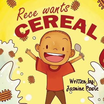 portada Rece Wants Cereal (en Inglés)