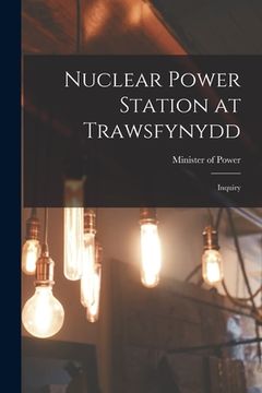 portada Nuclear Power Station at Trawsfynydd: Inquiry (in English)