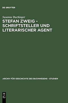 portada Stefan Zweig - Schriftsteller und Literarischer Agent (Archiv f r Geschichte des Buchwesens - Studien) (en Alemán)