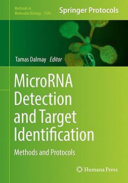 portada MicroRNA Detection and Target Identification: Methods and Protocols (Methods in Molecular Biology)