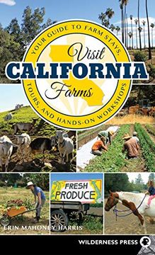 portada Visit California Farms: Your Guide to Farm Stays, Tours, and Hands-On Workshops 