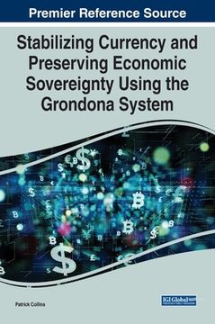 portada Stabilizing Currency and Preserving Economic Sovereignty Using the Grondona System (en Inglés)