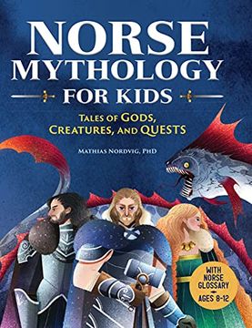 portada Norse Mythology for Kids: Tales of Gods, Creatures, and Quests (en Inglés)