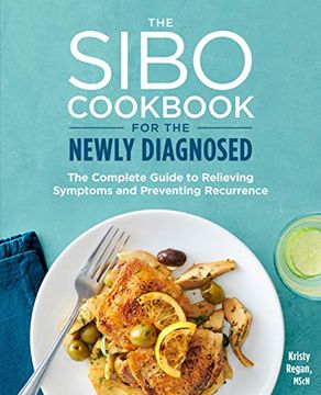 portada The Sibo Cookbook for the Newly Diagnosed: The Complete Guide to Relieving Symptoms and Preventing Recurrence 