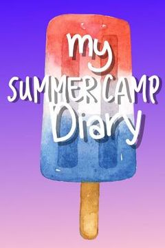 portada Summer Camp Diary: Fun Memory Keepsake Book (en Inglés)