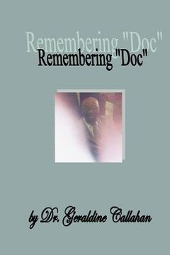 portada Remembering "Doc": A tribute to Dr. Frederick George Sampson, II (en Inglés)