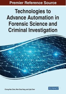 portada Technologies to Advance Automation in Forensic Science and Criminal Investigation