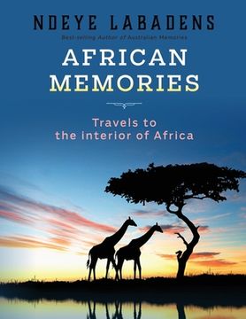 portada African Memories: Travels to the interior of Africa (en Inglés)