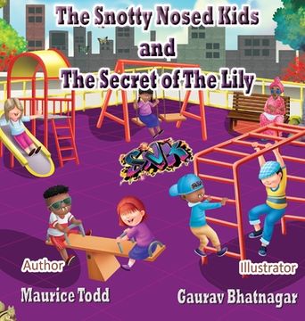 portada The Snotty Nosed Kids: The Secret of The Lily (en Inglés)