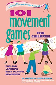 portada 101 Movement Games for Children: Fun and Learning With Playful Moving (Smartfun Activity Books) (en Inglés)