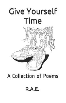 portada Give Yourself Time: A Collection of Poems (en Inglés)