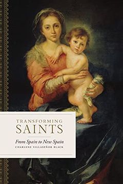 portada Transforming Saints: From Spain to new Spain (en Inglés)