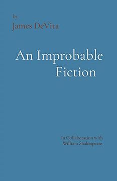 portada An Improbable Fiction: A Comedy, Mostly. (en Inglés)