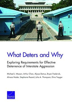 portada What Deters and Why: Exploring Requirements for Effective Deterrence of Interstate Aggression (in English)