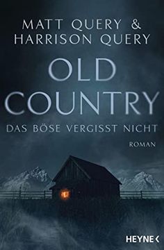 portada Old Country? Das Böse Vergisst Nicht: Roman (en Alemán)
