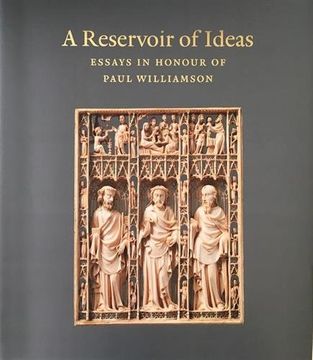 portada A Reservoir of Ideas: Essays in Honour of Paul Williamson