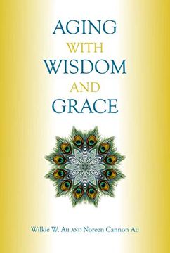 portada Aging With Wisdom and Grace (en Inglés)
