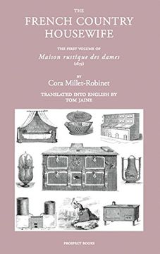 portada The French Country Housewife: The First Volume of Maison Rustique Des Dames (in English)