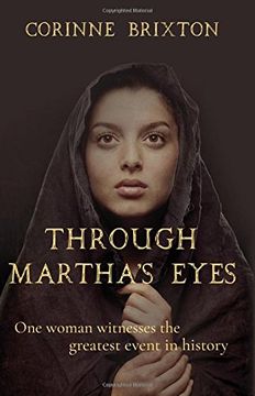 portada Through Martha's Eyes: One Woman Witnesses the Greatest Event in History 