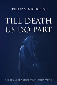 portada Till Death Us Do Part: The Perils of a Legal Partnership Part 2 (en Inglés)