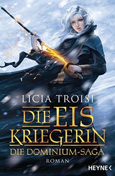 portada Die Eiskriegerin: Die Dominium-Saga - Roman (in German)