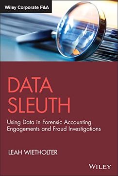 portada Data Sleuth: Using Data in Forensic Accounting Engagements and Fraud Investigations (en Inglés)
