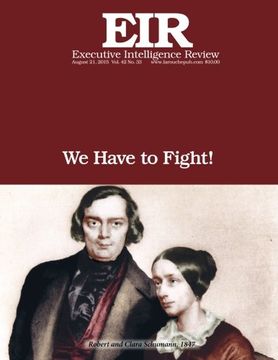 portada We Have to Fight!: Executive Intelligence Review; Volume 42, Issue 33