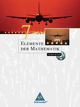 portada Elemente der Mathematik si: Elemente der Mathematik 7. Schülerband. Thüringen: Sekundarstufe 1 - Ausgabe 2010 (in German)