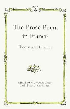 portada The Prose Poem in France: Theory and Practice 