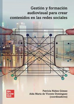 portada Gestion y Formacion Audiovisual Para Crear Contenidos en Rrss (in Spanish)