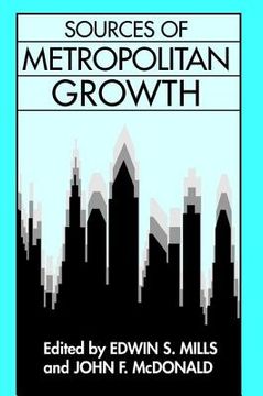 portada Sources of Metropolitan Growth (en Inglés)